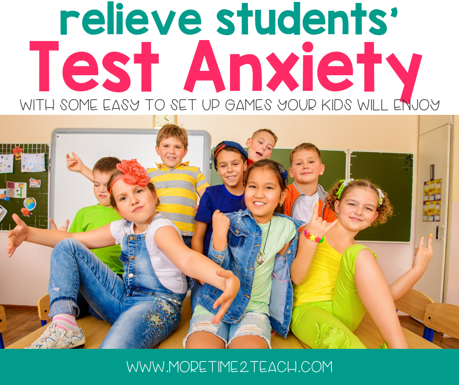 With so much testing going on lately, TEST ANXIETY is at an all time high! Don't let standardized tests stress your students. Check out these fun games you can play in your class to help ease your students' anxiety. Fun Games to Relieve Test Anxiety- More Time 2 Teach #testing #testingtips