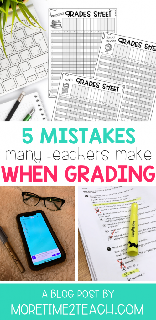 Most teachers have a love-hate relationship with grading... yet it's something we all know we can't escape! Read on to see if you're committing these 5 common grading mistakes many teachers inadvertently make.
